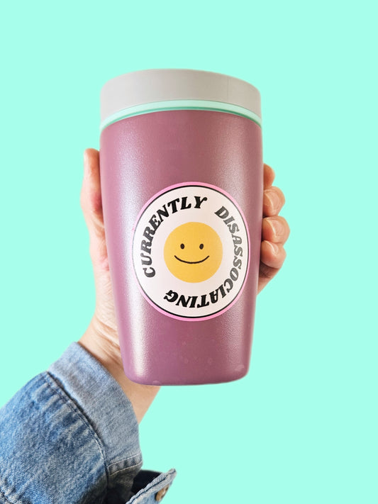 "Currently Disassociating" Sticker Mental Health Sticker